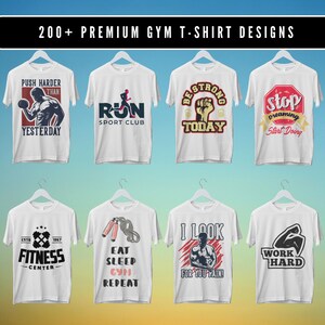 May include: A collection of 10 different gym t-shirt designs featuring motivational slogans and graphics. The designs include "Push Harder Than Yesterday", "Run Sport Club", "Be Strong Today", "Stop Dreaming Start Doing", "Est. 1967 Fitness Center", "Eat Sleep Gym Repeat", "I Look For You Pain", and "Work Hard".