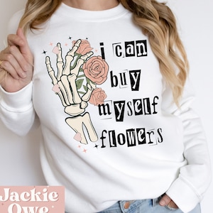 I can buy myself flowers Png, Song Lyrics Png, Boujee Western Png, Punchy Png, Sublimation Print Png, Skeleton hearts with flowers, Love me