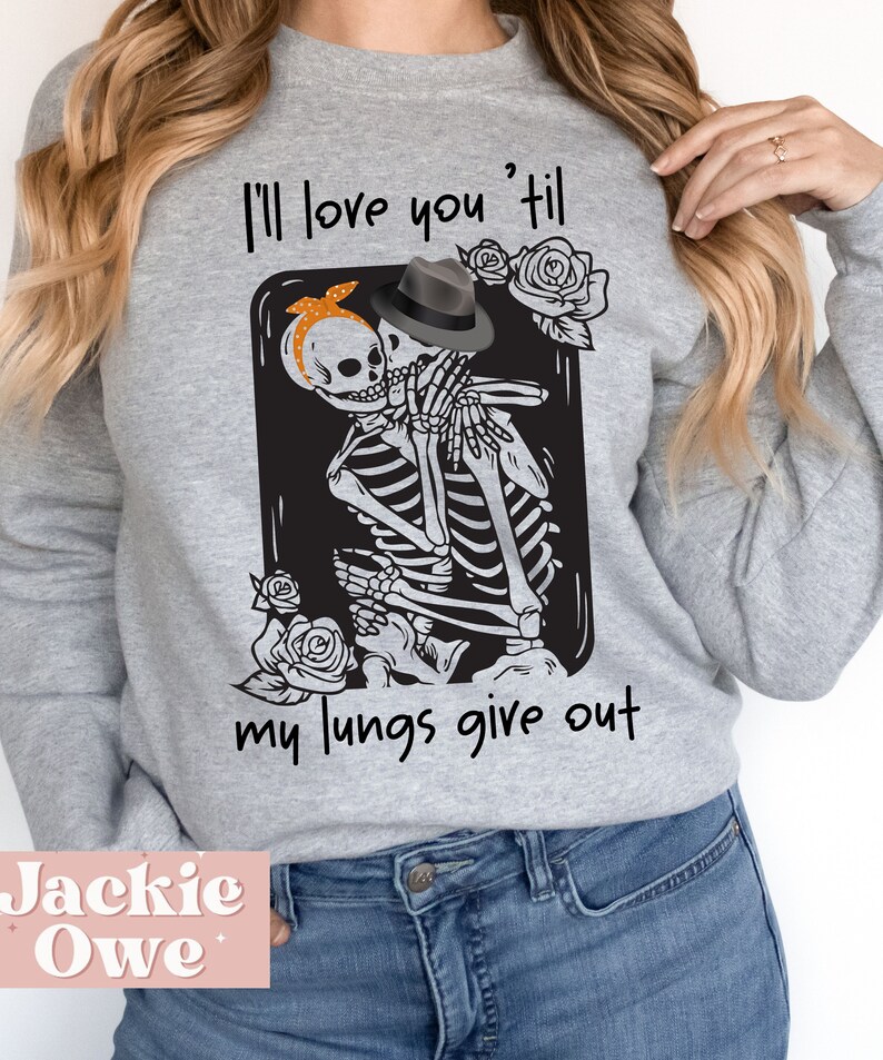 I'll Love You Til My Lungs Give Out Png All Your'n Etsy I'll Love You Til My Lungs Give Out Png All Your'n Etsy