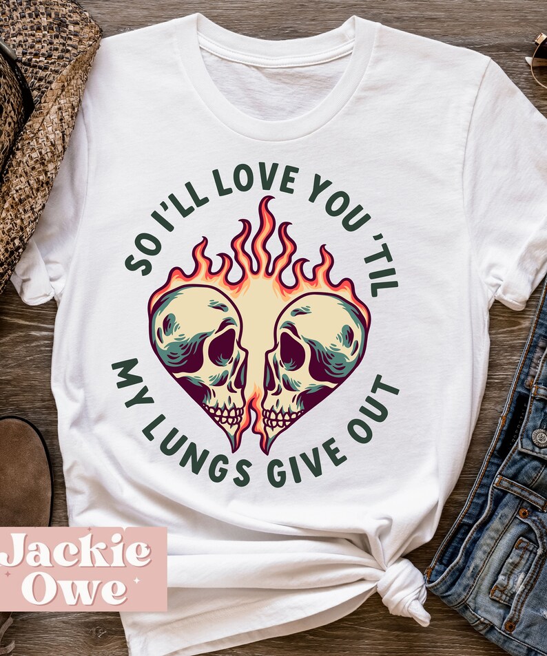 I'll Love You Til My Lungs Give Out Png All Your'n Etsy I'll Love You Til My Lungs Give Out Png All Your'n Etsy