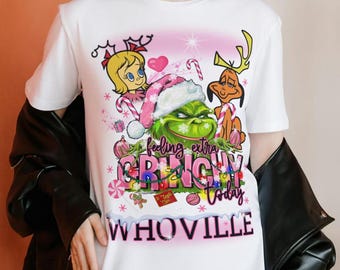Feeling Extra Grinchy Today PNG, Whoville Christmas Shirt Design, Funny Humorous Xmas T-shirt PNG, Digital Download