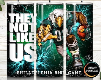 Eagles They Not Like Us Tumbler Wrap | 20oz Skinny Tumbler Wrap PNG | Printable Football Digital Download | Philadelphia Bird Gang