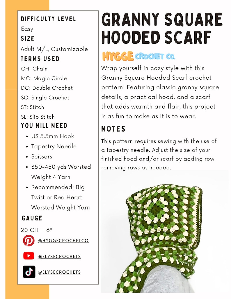 May include: A crochet pattern document titled Granny Square Hooded Scarf by Hygge Crochet Co. The text lists difficulty, size, terms, materials including a 5.5mm hook and worsted weight yarn, and gauge. A green and white granny square hooded scarf is shown.