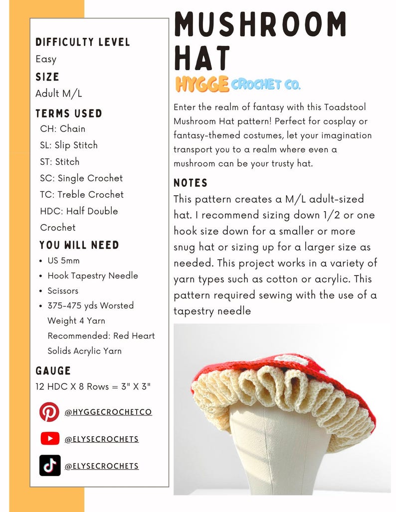May include: A crochet pattern document for a Mushroom Hat by Hygge Crochet Co. The text details difficulty, size M/L, crochet terms, materials including a 5mm hook and worsted weight yarn, and gauge. A red and white crocheted mushroom hat is shown.