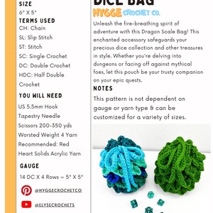May include: A crochet pattern document titled Dragon Scale Dice Bag by Hygge Crochet Co. The text lists intermediate difficulty, 6 inch by 5 inch size, and materials. Two textured pouches in blue-green and green sit with seven polyhedral dice.