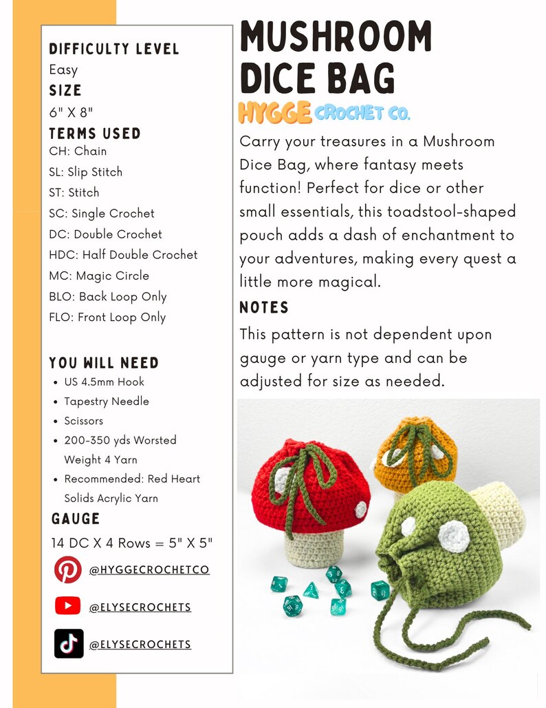 May include: A crochet pattern document for a mushroom dice bag measuring 6 inches by 8 inches. The text includes difficulty level, terms, materials, and gauge. Three finished mushroom-shaped pouches in red, yellow, and green are shown.
