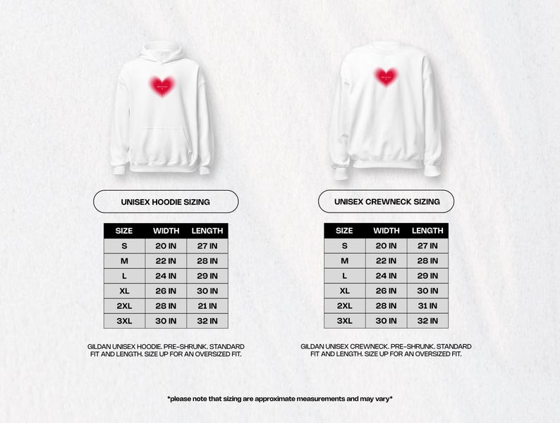 May include: Size chart for unisex hoodies and crewnecks. The chart shows the width and length in inches for sizes S, M, L, XL, 2XL, and 3XL. The chart also includes the text "Gildan Unisex Hoodie Pre-Shrunk, Standard Fit and Length. Size up for an oversized fit." and "Gildan Unisex Crewneck, Pre-Shrunk, Standard Fit and Length. Size up for an oversized fit."