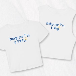 Lucky Me Big Little Sorority Reveal Shirts: Baby Tee, Tank Top