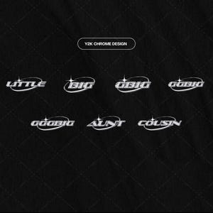 May include: A black background with silver chrome text in a Y2K style. The text reads "Little", "Big", "Obig", "Gobio", "Goobig", "Aunt", and "Cousin".
