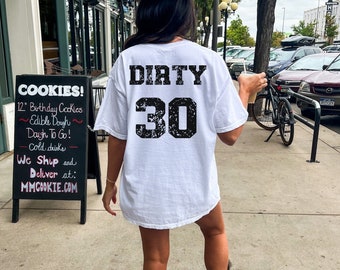 Dirty 30 Shirt 30th Birthday Tshirt Dirty Thirty Shirt 30s Birthday Crew T Shirt Funny Birthday Weekend Shirt 30th Gift Shirt 90s Baby Tee