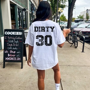 Dirty 30 Shirt 30th Birthday Tshirt Dirty Thirty Shirt 30s Birthday Crew T Shirt Funny Birthday Weekend Shirt 30th Gift Shirt 90s Baby Tee