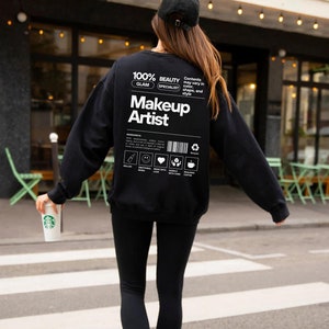 Makeup Artist Sweatshirt Cosmetologist Crewneck MUA Pullover Make-up Artist Shirt Make Up Artist Gift Funny Beautician Shirt Cosmetology Top