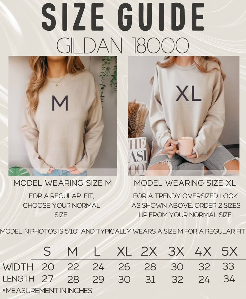 May include: Size guide for Gildan 18000 sweatshirts. The guide shows measurements in inches for sizes S through 5X. The image includes models wearing size M and XL. The text advises ordering two sizes up for an oversized look.