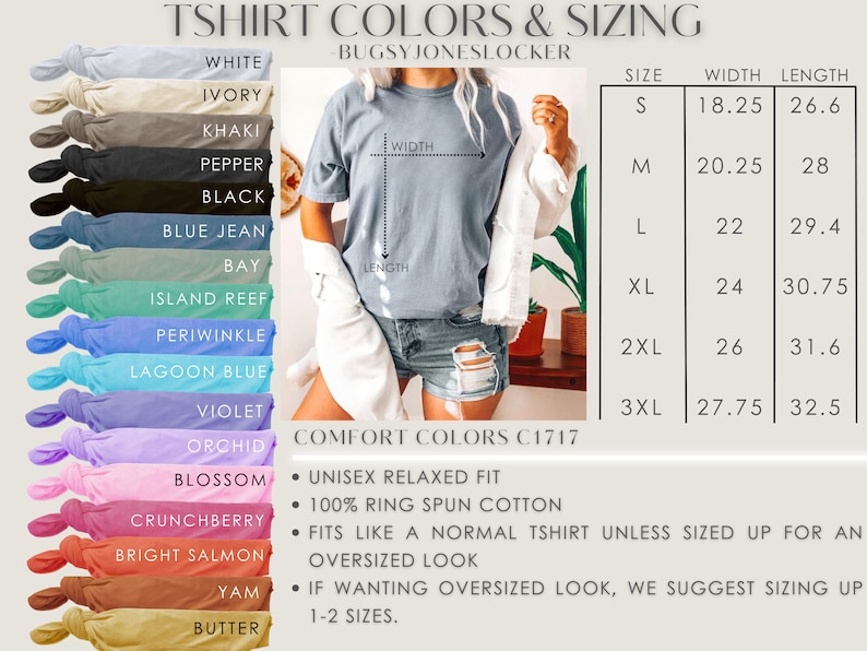 May include: A chart showing t-shirt colours and sizing. The chart lists 17 colours, including white, ivory, khaki, pepper, black, blue jean, bay, island reef, periwinkle, lagoon blue, violet, orchid, blossom, crunchberry, bright salmon, yam, and butter. The chart also lists sizes S, M, L, XL, 2XL, and 3XL with corresponding width and length measurements in inches. The chart also includes information about the t-shirt fit, fabric, and sizing suggestions. The text "COMFORT COLORS C1717" is visible at the bottom of the chart.