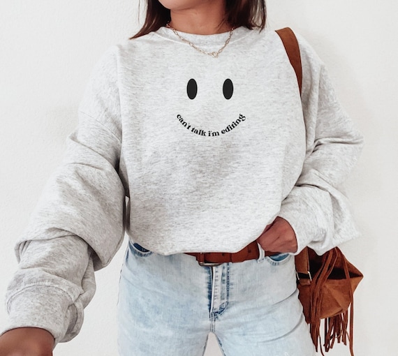 Photographer Sweatshirt Photographer Sweater Smile Face Shirt Photography Gift Photo Editor Gift Photography Crewneck Can't Talk I'm Editing