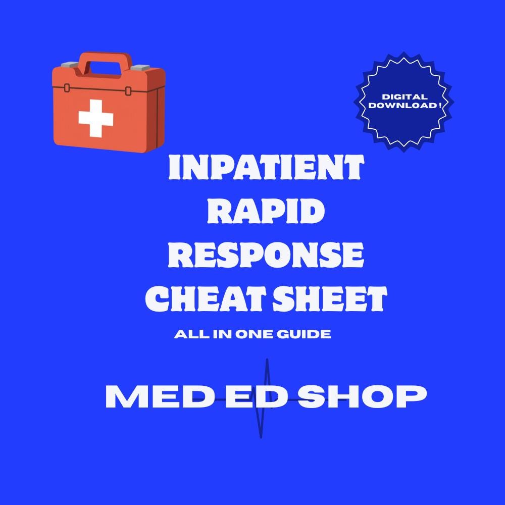 Rapid Response Cheat Sheet | Inpatient Code Guide for Interns ...