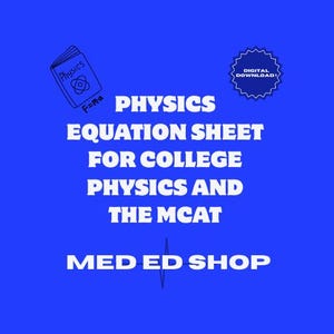 Physics Equation Sheet for College Physics and the MCAT