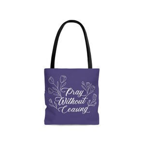 Pray Without Ceasing Tote Bag