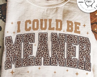Podría ser más malo (Png), sarcasmo de moda (Png), cita divertida (Png), camiseta retro con humor, estampado de leopardo (Png), moda (Png) para mujer, sarcasmo (Png)