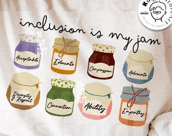 Inclusion Is My Jam PNG, Special Education Teacher Shirt Design, Teacher Diversity Kindness Quote, Positive Classroom Png, School Counselor