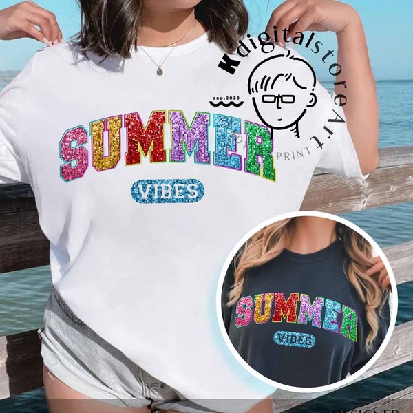 Glitter Sparkly Summer Vibes Png, Summer Png Shirt Design, Glitter Summer Png Shirt, Funny Summer Png, Retro Shirt Design, Hot Summer Design