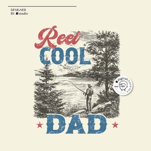 Fishing Dad, Reel Cool Dad Png, FatherHood Png, Funny Dad Design, Father Shirt, Dad Png, Father Day Gift, Fishing Png Design