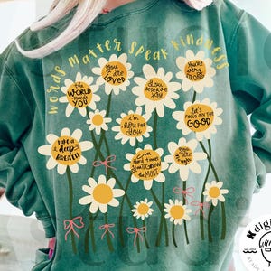 Daisy Flower Words Matter Speak Kindness, Mental Health Png Design, Motivation Saying Png, Girly Design Png, Art Shirt Sublimation Download