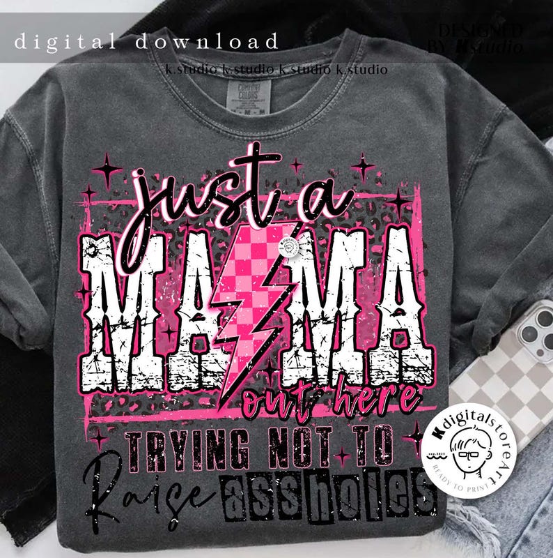 Just Mama Trying Not To Raise Png, Mess Good Mom, Snarky Sassy Sarcastic Mom Png Sublimation, Mothers Day Shirt Design Download,Mama Mom Png image 3