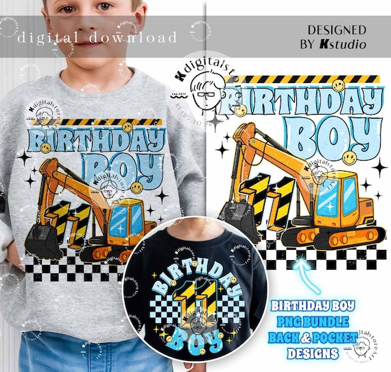 Birthday Boy Png, Boy Love Excavator Png, Toddler Boy Png Shirt Design, Kid PNG Digital Download, Kid Design Download, Birthday Boy Gift Png