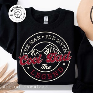 Cool Dad Svg Png Design, The Man The Myth The Legend Svg Png, Dad Shirt Png, Father Day Gift, Father Svg Design Sublimation
