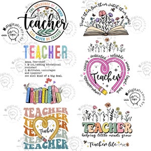 May include: A set of 6 colorful digital designs featuring the word "Teacher" in various styles. The designs include a heart with a pencil, a book with flowers, and a stack of books. The designs are perfect for teachers, students, and anyone who loves education.
