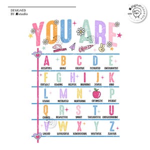 May include: A colorful alphabet chart with positive words for each letter. The chart is decorated with stars, hearts, and flowers. The words include accepting, brave, creative, dedicated, encouraging, friendly, genuine, helpful, inspiring, joyful, kind, loving, motivated, nurturing, optimistic, patient, quirky, respectful, smart, thoughtful, understanding, valued, wonderful, xenodochial, youthful, and zealous.
