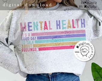 Es un buen día para hablar de sentimientos (SVG), Salud mental (PV), Camiseta de concienciación sobre la salud mental, Frase inspiradora y motivadora (Sublimación)