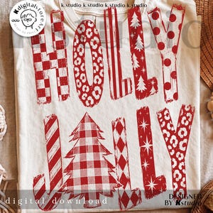 May include: A cream-colored t-shirt featuring the red text HOLLY JOLLY. The letters are filled with various patterns including red and white checkers, leopard print, vertical stripes, Christmas trees, polka dots, and stars.