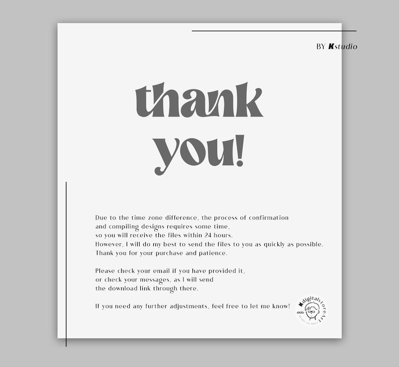 May include: A white digital print with the words "thank you!" in a large, stylized font. Additional text provides information about the digital product and the seller's process. The seller's name, "Kstudio," is in the upper right corner.