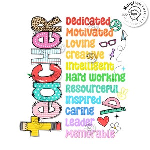 May include: A colorful graphic design with the word "teacher" spelled vertically in rainbow colors. The word is surrounded by a list of positive adjectives describing a teacher, such as "dedicated", "motivated", "loving", "creative", "intelligent", "hard working", "resourceful", "inspired", "caring", "leader", and "memorable".