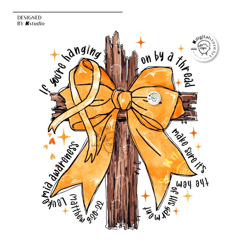 May include: A watercolour illustration of a wooden cross with an orange ribbon tied in a bow. The text around the cross reads "If you're hanging on by a thread make sure it's the hem of His garment. Matthew 9:20-22"