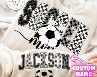 Custom Name Soccer Mom PNG, Checkered Soccer Mom Png, Preppy Soccer Png, Game Day Png, Soccer Shirt Png, Soccer Mama, Sports Png, Cheer Mom
