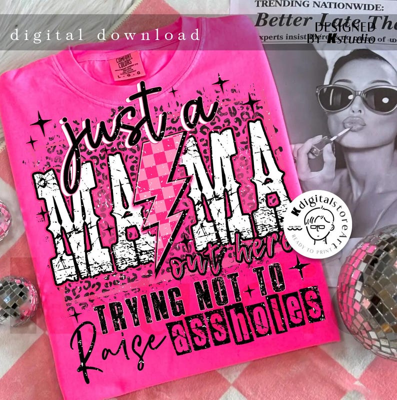 Just Mama Trying Not To Raise Png, Mess Good Mom, Snarky Sassy Sarcastic Mom Png Sublimation, Mothers Day Shirt Design Download,Mama Mom Png image 5