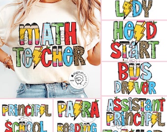 May include: Colorful graphic designs for t-shirts featuring various school-related titles, such as "Math Teacher", "Lunch Lady", "Head Start", "Bus Driver", "Principal", "School Counselor", "Para Reading Teacher", and "Assistant Principal Teacher".