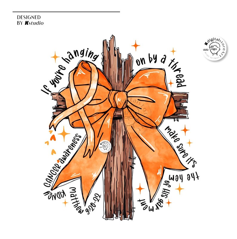 May include: A watercolour illustration of a wooden cross with an orange ribbon tied in a bow. The ribbon is tied in a bow and the text "If you're hanging on by a thread make sure it's the hem of His garment" is written around the cross.