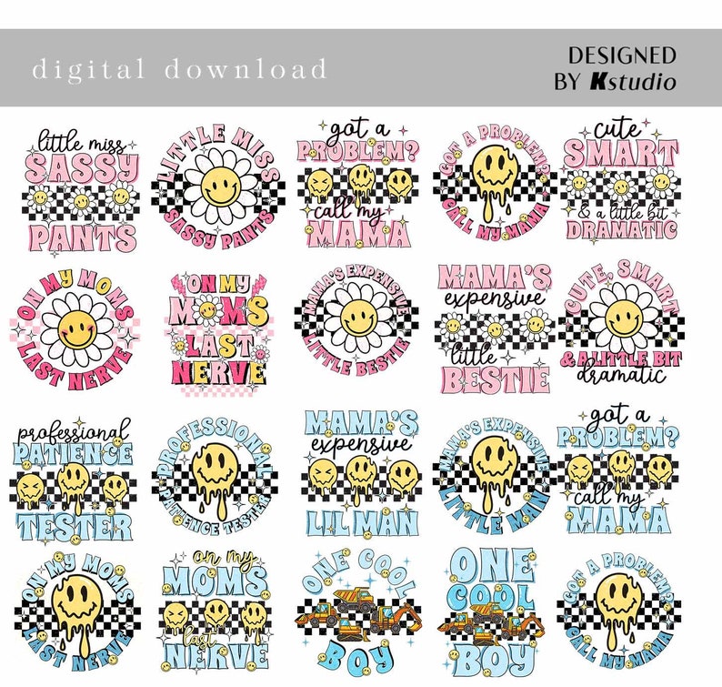 Pu&ograve; includere: Un set di 16 design digitali colorati con un viso sorridente con un fiore di margherita e uno sfondo a scacchi. I design includono frasi come "Little Miss Sassy Pants", "On My Mom's Last Nerve", "Mama's Expensive Lil Man", e "Got a Problem? Call My Mama".