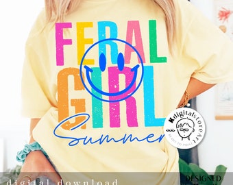 Feral Girl Summer Design, Smiley Face Shirt (SVG PNG Digital Download)