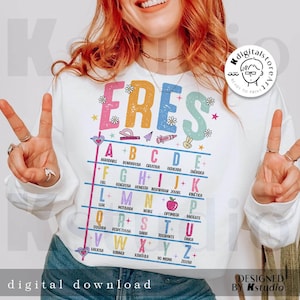 May include: White sweatshirt with the word "ERES" in colorful letters, with an alphabet chart below. The chart has words like "creative" and "energetic". The phrase "digital download" is at the bottom.