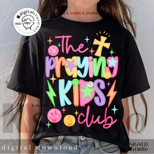The Praying Kids Club Png, Bible Boy Girl Png Design, Boy Girl Kid Toddle Bible Verse, Bible Jesus Design, Motivation Saying,Bible Verse Kid