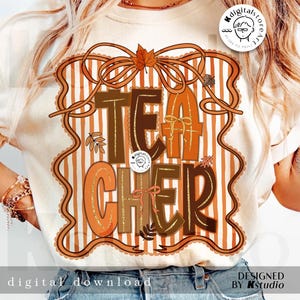 May include: Cream-colored t-shirt with the word "TEACHER" in brown and orange letters. The design includes a decorative border, bows, and fall leaves. The words "digital download" and "designed by Kstudio" are also visible.