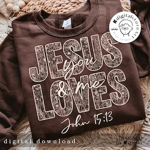 Jesus Loves You And Me Png, John 15:13 Bible Verse Png, Floral Christian Grace Png, Wildflower Jesus Png, Vintage Scripture Png, Religious