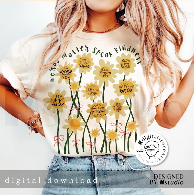 Daisy Flower Words Matter Speak Kindness, Mental Health Png Design ...