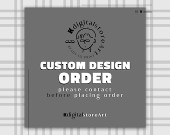 Custom Design Requests Based On Original Design - KdigitalstoreArt