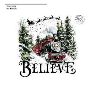 May include: A red and black steam train travels through a snowy forest with a red and white Santa Claus and reindeer flying overhead. The text "BELIEVE" is written below the train.